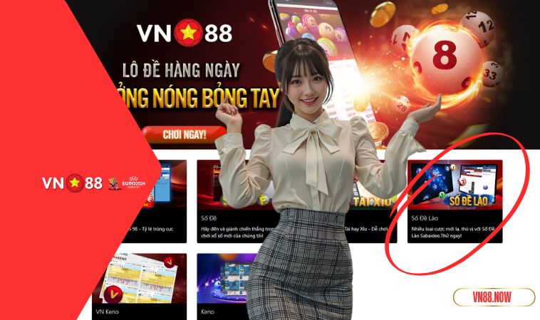 Số Đề Lào - Lựa Chọn Mới Lạ Đầy Thu Hút Cho Hội Viên Nhà Cái VN88 2 Số đề Lào trải nghiệm mới lạ thú vị cho mọi người chơi