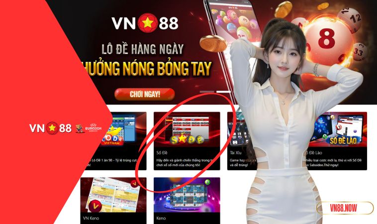 Số Đề VN88 - TOP Các Lý Do Bạn Nhất Định Nên Trải Nghiệm 2 Số đề VN88 - dễ chơi, dễ trúng mỗi ngày